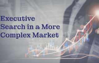 Executive Search in a More Complex Market